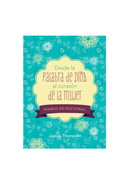 DESDE LA PALABRA DE DIOS AL CORAZON DE LA MUJER